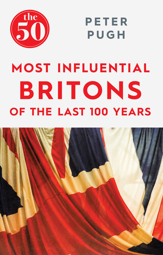 The 50 Most Influential Britons of the Past 100 Years