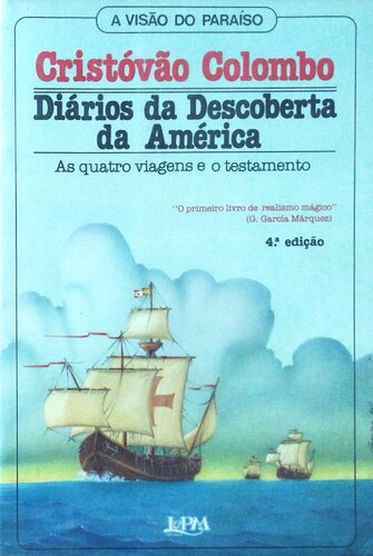 Diários da Descoberta da América: As quatro viagens e o testamento