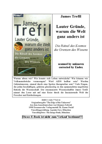 Lauter Gründe, warum die Welt ganz anders ist. Die Rätsel des Kosmos, die Grenzen des Wissens.