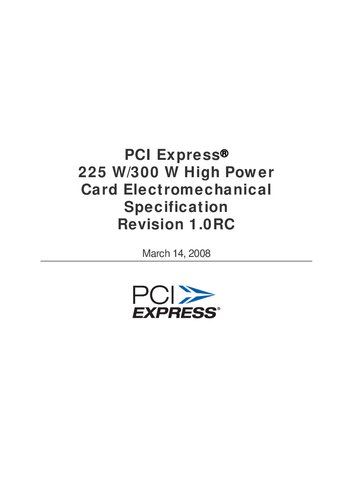 PCI Express 225 W/300 W High Power Card Electromechanical Specification, Revision 1.0RC