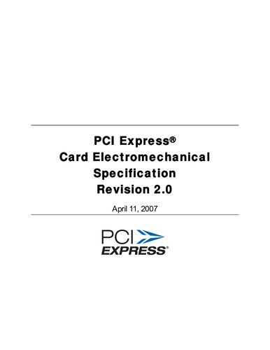 PCI Express Card Electromechanical Specification, Revision 2.0