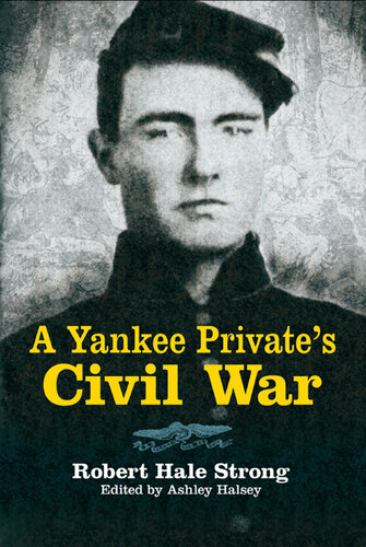 A Yankee Private's Civil War