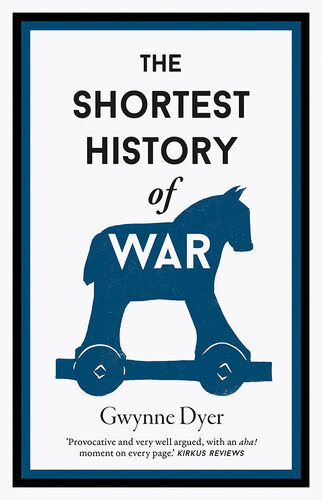 The Shortest History of War