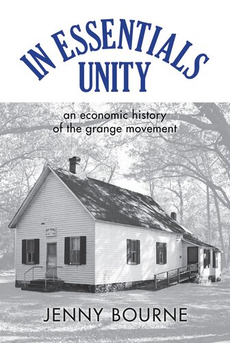 In essentials, unity : an economic history of the Grange movement