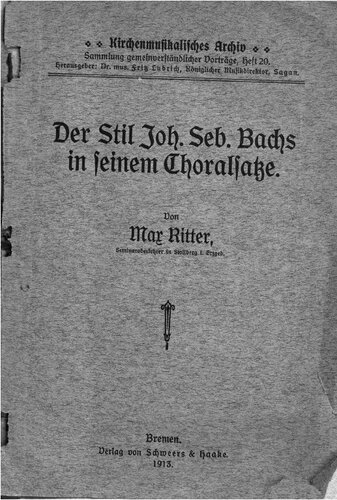 Der Stil Joh. Seb. Bachs in seinem Choralsatze