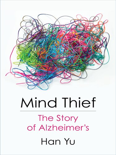 Mind Thief : The Story of Alzheimer's