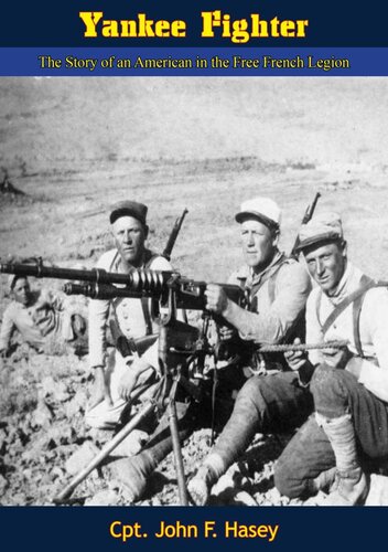 Yankee Fighter : the Story of an American in the Free French Legion.