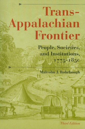 Trans-Appalachian frontier : people, societies, and institutions, 1775-1850