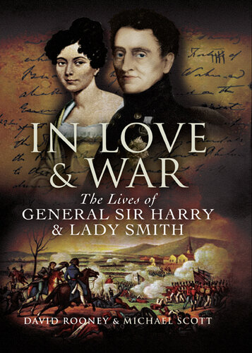 In love & war : the lives of General Sir Harry & Lady Smith