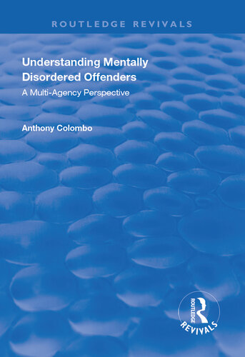 Understanding Mentally Disordered Offenders : a multi-agency perspective.