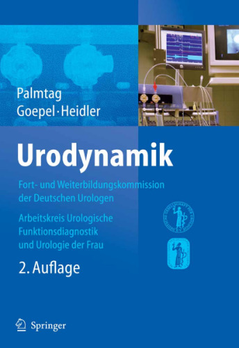 Urodynamik: Fort- und Weiterbildungskommission der Deutschen Urologen. Arbeitskreis Urologische Funktionsdiagnostik und Urologie der Frau