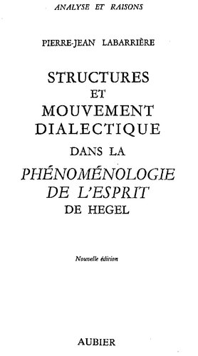 Structures et mouvement dialectique dans la Phénoménologie de l'Esprit de Hegel