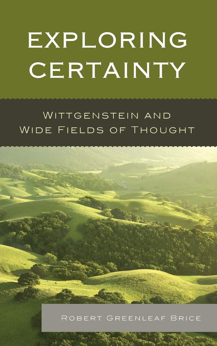 Exploring Certainty: Wittgenstein and Wide Fields of Thought