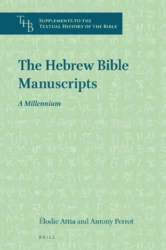 The Hebrew Bible Manuscripts: A Millennium