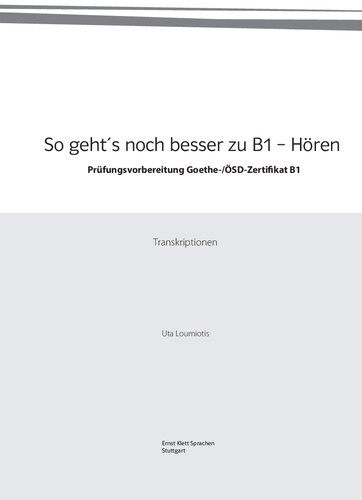 So geht's noch besser zu B1 Transkriptionen