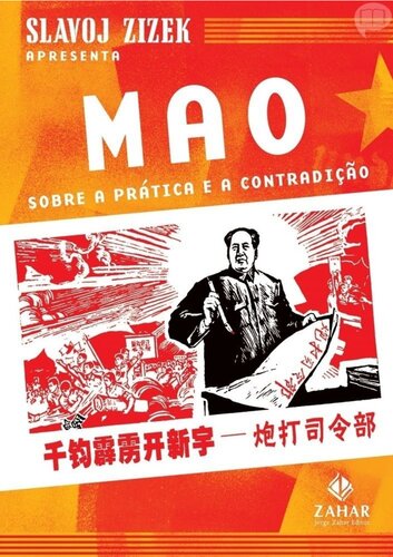 Mao: sobre a prática e a contradição