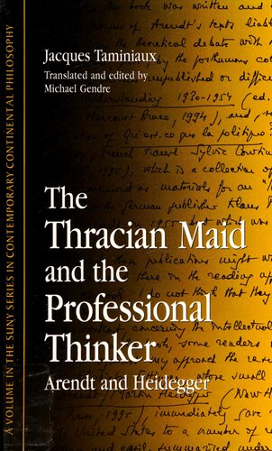 The Thracian Maid and the Professional Thinker: Arendt and Heidegger