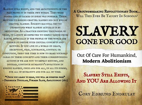 Slavery Gone For Good: Modern Abolitionism