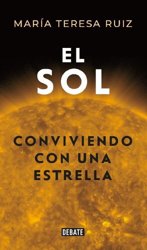 El sol. Conviviendo con una estrella