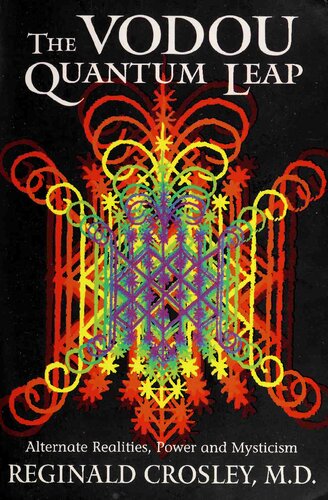 The Vodou Quantum Leap: Alternate Realities, Power and Mysticism