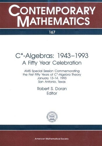 C*-Algebras: 1943-1993: A Fifty Year Celebration