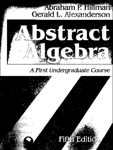 Abstract Algebra: A First Undergraduate Course