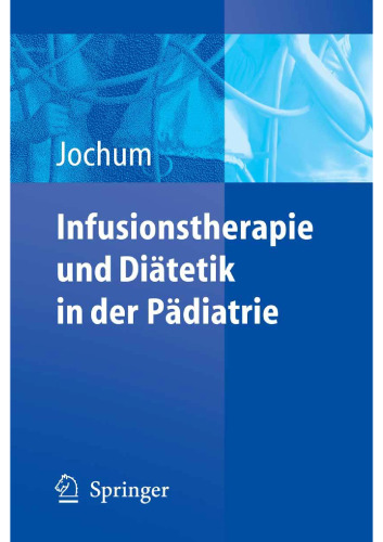 Infusionstherapie und Diätetik in der Pädiatrie