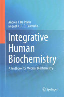 Integrative Human Biochemistry: A Textbook for Medical Biochemistry