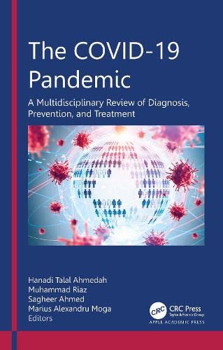 The Covid-19 Pandemic: A Multidisciplinary Review of Diagnosis, Prevention, and Treatment