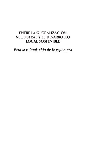 Entre la globalización neoliberal y el desarrollo local sostenible. Para la refundación de la esperanza