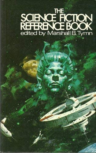 The Science Fiction Reference Book: A Comprehensive Handbook and Guide to the History, Literature, Scholarship, and Related Activities of the Science Fiction and Fantasy Fields