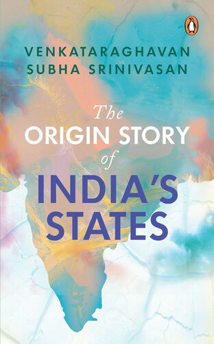 The Origin Story of India's States