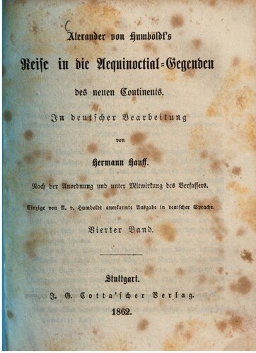 Alexander von Humboldts Reise in die Äquinoctial-Gegenden des neuen Kontinents