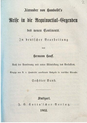 Alexander von Humboldts Reise in die Äquinoctial-Gegenden des neuen Kontinents