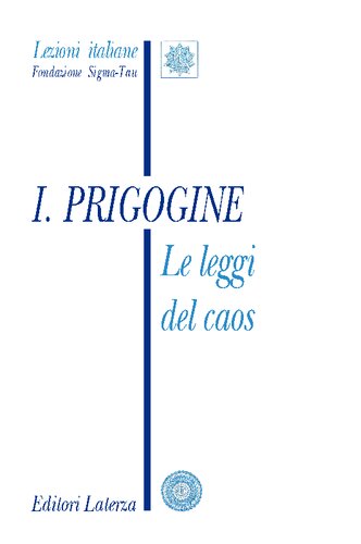 Traduzione di Claudia Brega e Alessandro de Lachenal  Le leggi del caos