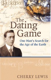 The Dating Game: One Man's Search for the Age of the Earth