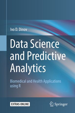 Data Science and Predictive Analytics: Biomedical and Health Applications using R
