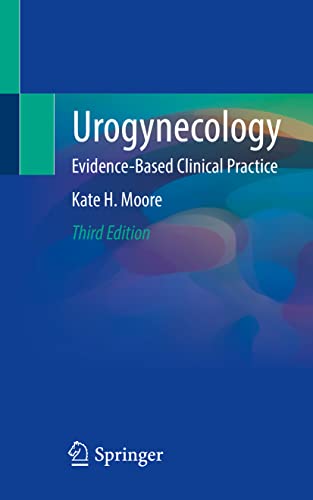 Urogynecology: Evidence-Based Clinical Practice