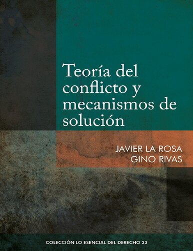 Teoria del conflicto y mecanismos de solución