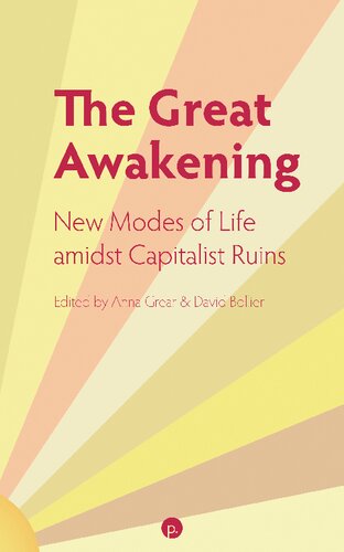 The Great Awakening. New Modes of Life amidst Capitalist Ruins
