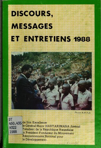 Discours, messages et entretiens 1988 de Son Excellence le général-major Habyarimana Juvénal