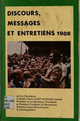 Discours, messages et entretiens 1986 de Son Excellence le général-major Habyarimana Juvénal