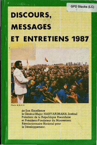 Discours, messages et entretiens 1987 de Son Excellence le général-major Habyarimana Juvénal