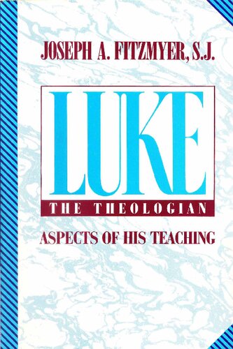 Luke the Theologian : Aspects of His Teaching