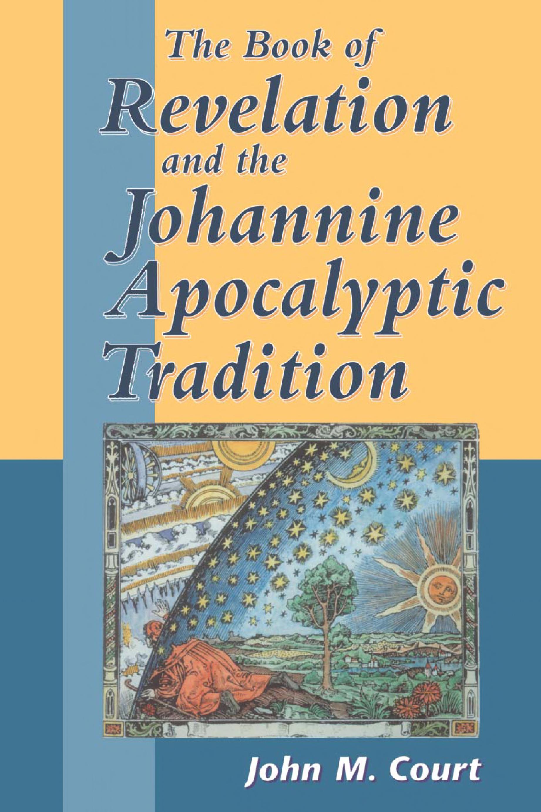 The Book of Revelation and the Johannine Apocalyptic Tradition