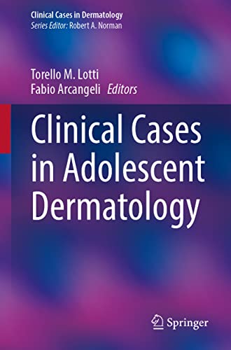 Clinical Cases in Adolescent Dermatology (Clinical Cases in Dermatology)