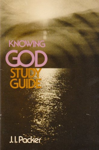 Knowing God: Study Guide