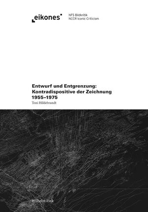 Entwurf und Entgrenzung: Kontradispositive der Zeichnung 1955–1975