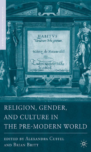 Religion, Gender, and Culture in the Pre-Modern World (Religion/Culture/Critique)