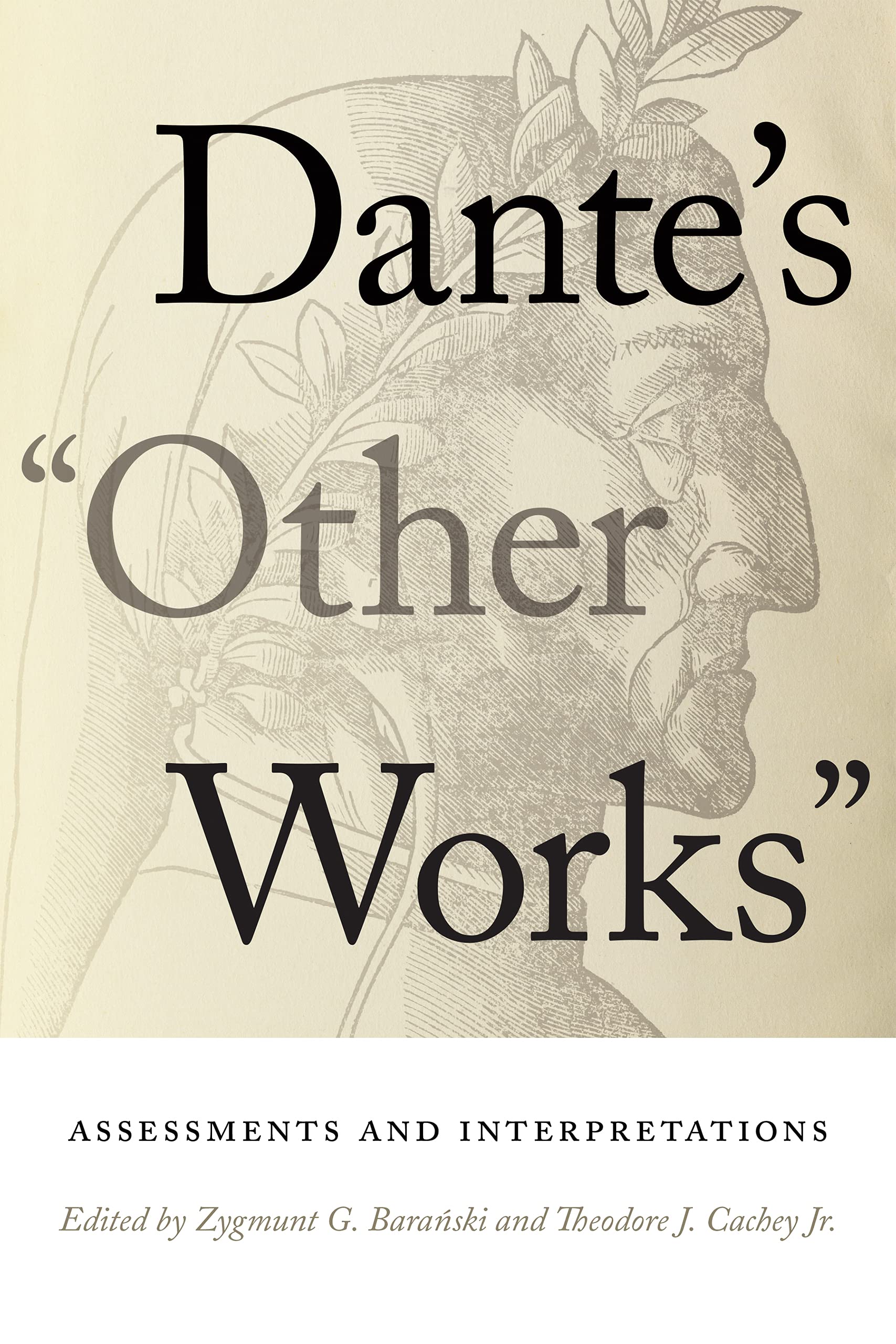Dante's "Other Works": Assessments and Interpretations